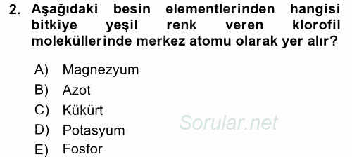 Toprak Bilgisi ve Bitki Besleme 2017 - 2018 3 Ders Sınavı 2.Soru