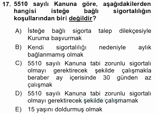 İş Ve Sosyal Güvenlik Hukuku 2015 - 2016 Tek Ders Sınavı 17.Soru
