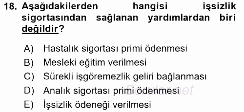 İş Ve Sosyal Güvenlik Hukuku 2015 - 2016 Tek Ders Sınavı 18.Soru