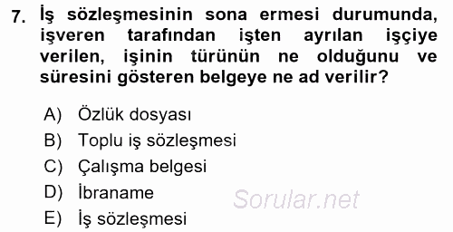 İş Ve Sosyal Güvenlik Hukuku 2015 - 2016 Tek Ders Sınavı 7.Soru