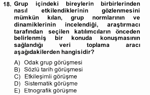 Sosyolojide Araştırma Yöntem ve Teknikleri 2014 - 2015 Ara Sınavı 18.Soru