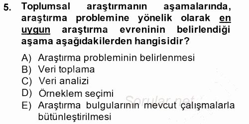 Sosyolojide Araştırma Yöntem ve Teknikleri 2014 - 2015 Ara Sınavı 5.Soru