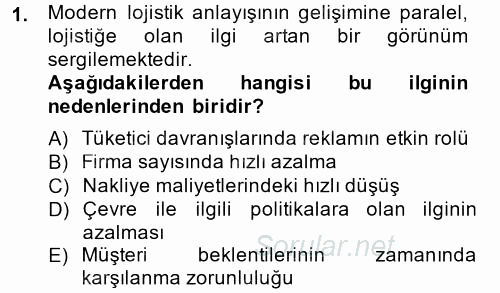 Lojistik Yönetimi 2014 - 2015 Ara Sınavı 1.Soru