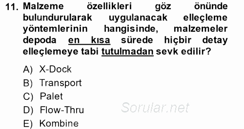 Lojistik Yönetimi 2014 - 2015 Ara Sınavı 11.Soru