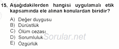 Etik 2012 - 2013 Dönem Sonu Sınavı 15.Soru