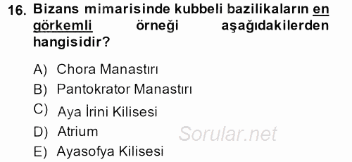 Genel Uygarlık Tarihi 2014 - 2015 Ara Sınavı 16.Soru