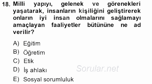 İşletmelerde Sosyal Sorumluluk Ve Etik 2014 - 2015 Tek Ders Sınavı 18.Soru