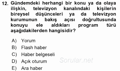 Haberciliğin Temel Kavramları 2016 - 2017 Dönem Sonu Sınavı 12.Soru