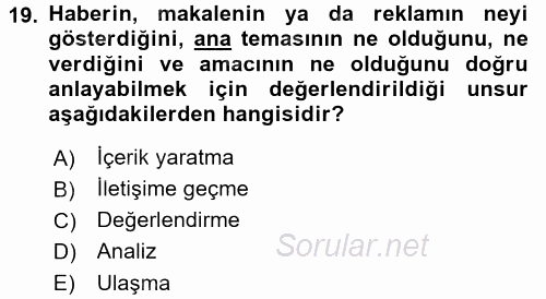 Haberciliğin Temel Kavramları 2016 - 2017 Dönem Sonu Sınavı 19.Soru