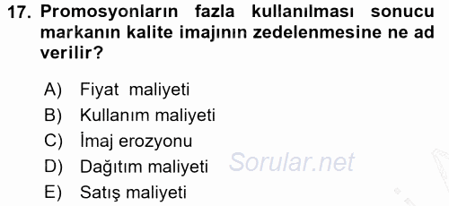 Pazarlama Yönetimi 2015 - 2016 Dönem Sonu Sınavı 17.Soru