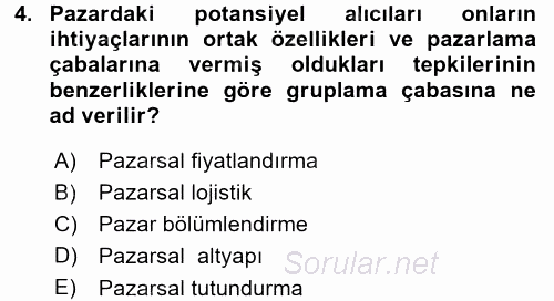 Pazarlama Yönetimi 2015 - 2016 Dönem Sonu Sınavı 4.Soru