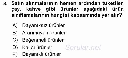 Pazarlama Yönetimi 2015 - 2016 Dönem Sonu Sınavı 8.Soru