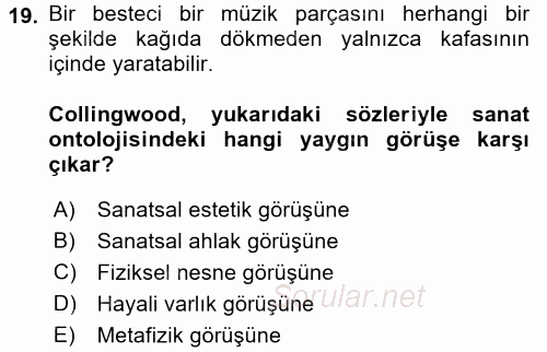 Estetik ve Sanat Felsefesi 2016 - 2017 Ara Sınavı 19.Soru