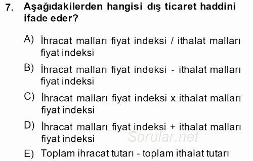 Dış Ticarete Giriş 2013 - 2014 Dönem Sonu Sınavı 7.Soru