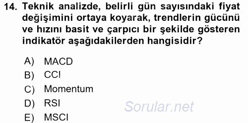 Menkul Kıymet Yatırımları 2015 - 2016 Tek Ders Sınavı 14.Soru