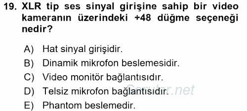 Kamera Tekniğine Giriş 2015 - 2016 Tek Ders Sınavı 19.Soru