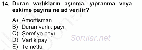 Sağlık Kurumlarında Maliyet Yönetimi 2012 - 2013 Ara Sınavı 14.Soru