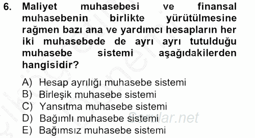 Sağlık Kurumlarında Maliyet Yönetimi 2012 - 2013 Ara Sınavı 6.Soru