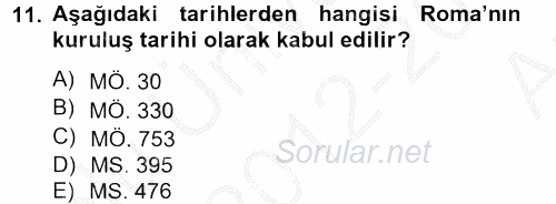 Genel Uygarlık Tarihi 2012 - 2013 Ara Sınavı 11.Soru