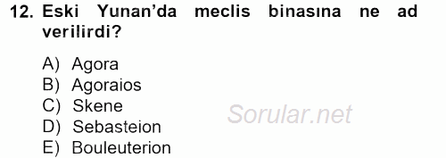 Genel Uygarlık Tarihi 2012 - 2013 Ara Sınavı 12.Soru