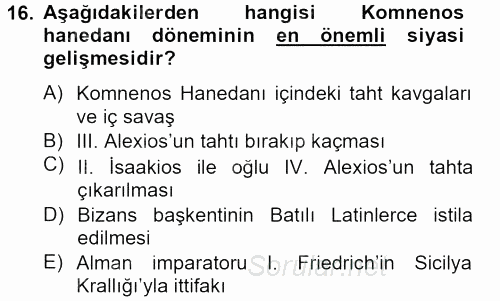 Genel Uygarlık Tarihi 2012 - 2013 Ara Sınavı 16.Soru
