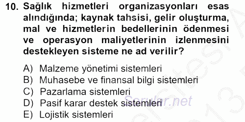 Sağlık Kurumlarında Bilgi Sistemleri 2012 - 2013 Dönem Sonu Sınavı 10.Soru