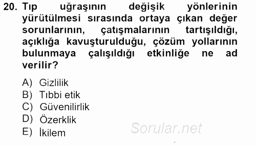 Sağlık Kurumlarında Bilgi Sistemleri 2012 - 2013 Dönem Sonu Sınavı 20.Soru