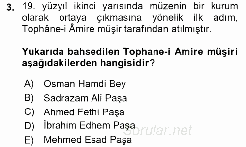 Müzecilik ve Sergileme 2016 - 2017 Dönem Sonu Sınavı 3.Soru