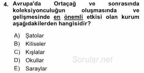 Müzecilik ve Sergileme 2016 - 2017 Dönem Sonu Sınavı 4.Soru