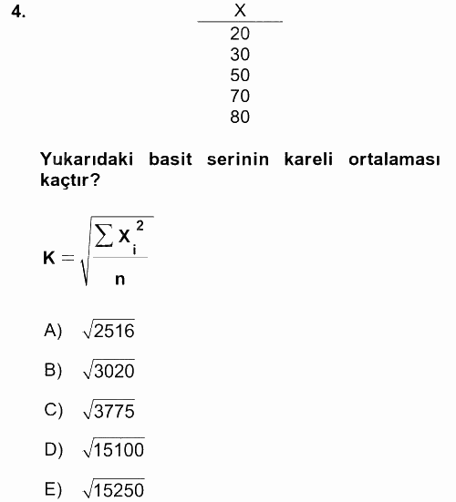 Coğrafi Bilgi Sistemleri İçin Temel İstatistik 2017 - 2018 3 Ders Sınavı 4.Soru