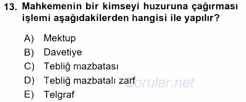 Yargı Örgütü Ve Tebligat Hukuku 2015 - 2016 Tek Ders Sınavı 13.Soru