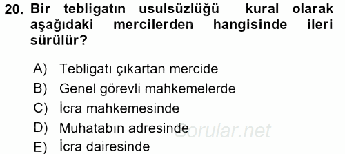 Yargı Örgütü Ve Tebligat Hukuku 2015 - 2016 Tek Ders Sınavı 20.Soru