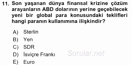 Ekonominin Güncel Sorunları 2017 - 2018 Dönem Sonu Sınavı 11.Soru