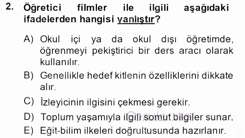 Videonun Kullanım Alanları 2013 - 2014 Dönem Sonu Sınavı 2.Soru