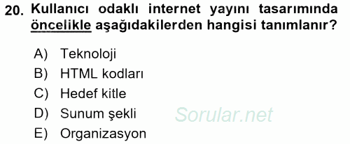 İnternet Yayıncılığı 2017 - 2018 3 Ders Sınavı 20.Soru