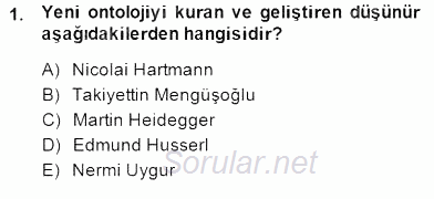 Türkiye´de Felsefenin Gelişimi 1 2013 - 2014 Dönem Sonu Sınavı 1.Soru