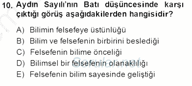 Türkiye´de Felsefenin Gelişimi 1 2013 - 2014 Dönem Sonu Sınavı 10.Soru