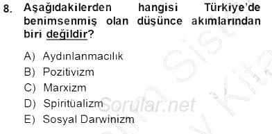Türkiye´de Felsefenin Gelişimi 1 2013 - 2014 Dönem Sonu Sınavı 8.Soru