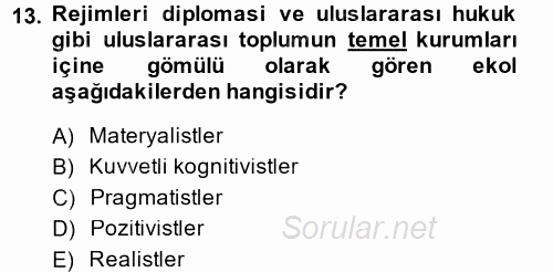 Uluslararası İlişkiler Kuramları 2 2014 - 2015 Dönem Sonu Sınavı 13.Soru