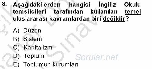 Uluslararası İlişkiler Kuramları 2 2014 - 2015 Dönem Sonu Sınavı 8.Soru