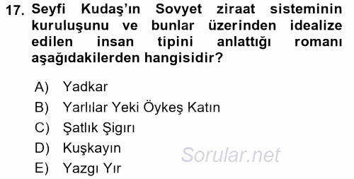 Çağdaş Türk Edebiyatları 2 2017 - 2018 3 Ders Sınavı 17.Soru