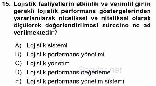 Lojistik Maliyetleri ve Raporlama 2 2016 - 2017 Dönem Sonu Sınavı 15.Soru