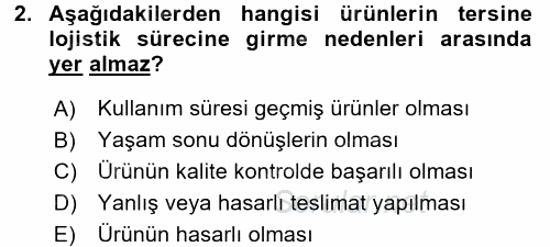 Lojistik Maliyetleri ve Raporlama 2 2016 - 2017 Dönem Sonu Sınavı 2.Soru