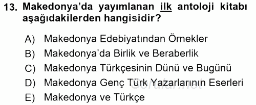 Çağdaş Türk Edebiyatları 2 2017 - 2018 Dönem Sonu Sınavı 13.Soru