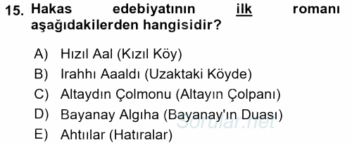 Çağdaş Türk Edebiyatları 2 2017 - 2018 Dönem Sonu Sınavı 15.Soru