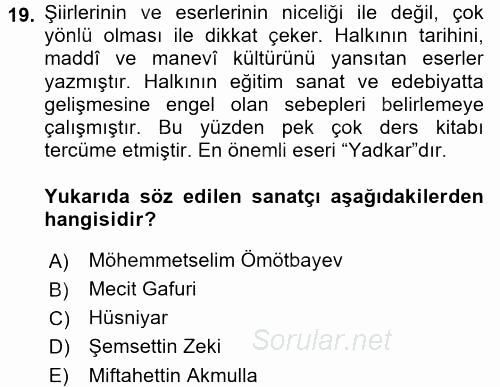 Çağdaş Türk Edebiyatları 2 2017 - 2018 Dönem Sonu Sınavı 19.Soru