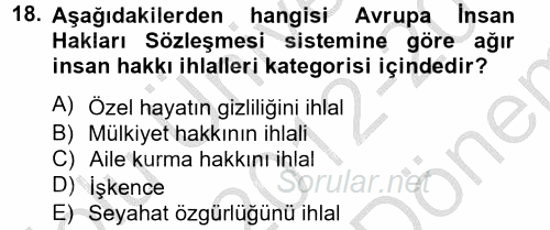 İnsan Hakları Ve Kamu Özgürlükleri 2012 - 2013 Dönem Sonu Sınavı 18.Soru