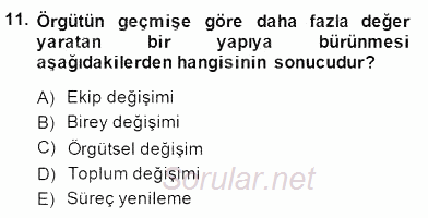 Yönetim ve Organizasyon 2 2014 - 2015 Dönem Sonu Sınavı 11.Soru