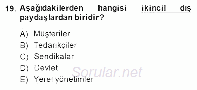 Yönetim ve Organizasyon 2 2014 - 2015 Dönem Sonu Sınavı 19.Soru