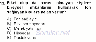 Girişimcilik ve İş Kurma 2014 - 2015 Tek Ders Sınavı 13.Soru